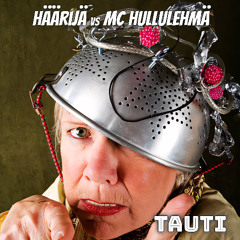 Häärijä vs MC Hullulehmä - Tauti