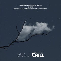 TNH Radio on SiriusXM Chill - EMBRZ (Guest Mix)