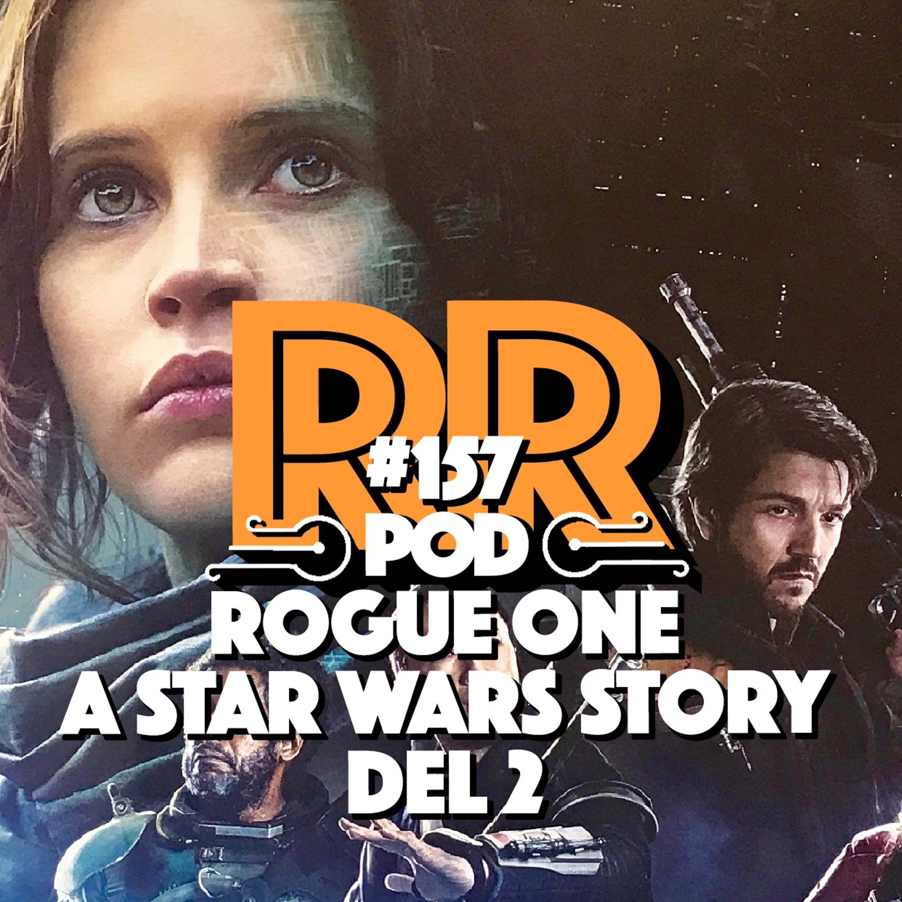 Rogue One - Del 2 - #157 Rebellradion - April 2021 episode artwork