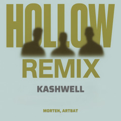 MORTEN, ARTBAT — Hollow (feat. Bonn) (Remix Kashwell) FREE DOWNLOAD