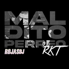 MALDITO PERREO RKT - THMS ROJAS DJ.mp3