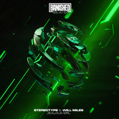 Stereotype & Will Miles - Jealous Girl