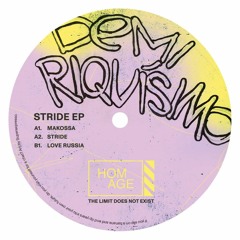 PREMIERE: Demi Riquísimo - Stride [Homage]