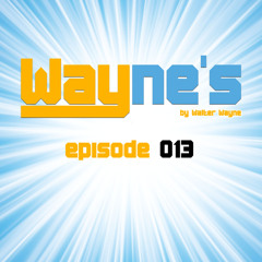 Wayne's Way - Episode 013