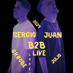 SERGIO LÓPEZ B2B JUAN GRØOBE @LIVE JULIO 2024