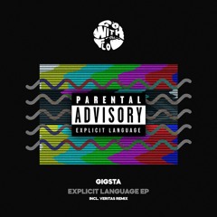 GIGSTA - Explicit Language EP w/VERITAS Remix [OUT 27.10.23]