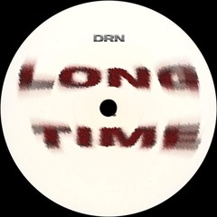 Long Time [FREE DOWNLOAD]