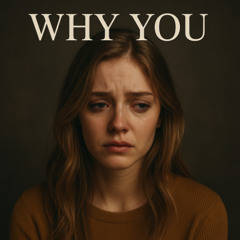WHY YOU