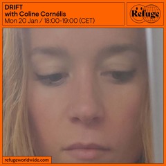DRIFT - Coline Cornélis - 20 Jan 2025