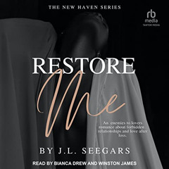[Get] KINDLE 📬 Restore Me: New Haven, Book 1 by  J.L. Seegars,Bianca Drew,Winston Ja