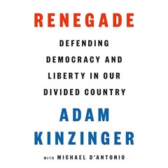 Kindle⚡online✔PDF Renegade: Defending Democracy and Liberty in Our Divided Country
