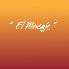 El Mensaje (The Message) feat. Gustavo Torres