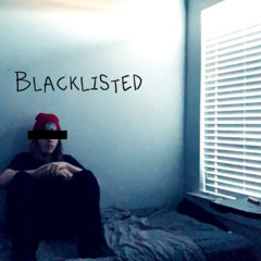 Blacklisted (feat. Xashboy)