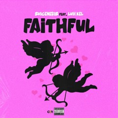 Suigeneris - Faithful Ft. Luhkel (Prod.Cito)