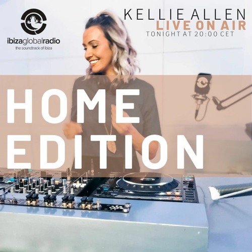 Kellie Allen Radio Show 036 | Ibiza Global Radio