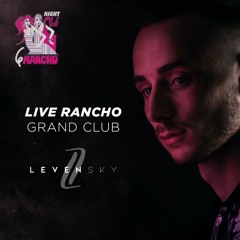 Le Rancho Live - GRAND CLUB #2