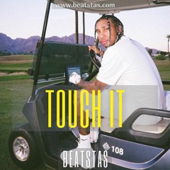 [Sold] Touch It (Tyga Type Beat)