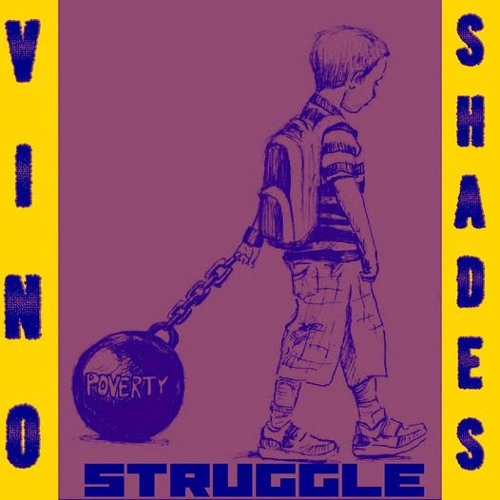 Struggle (Feat. Shades)