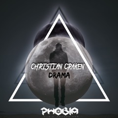 Christian Craken - Drama (Original Mix) [PHOBIA Music Recordings]