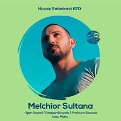House Saladcast 670 | Melchior Sultana