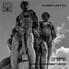 Planet LAZY DJ 05/21 by ARNII