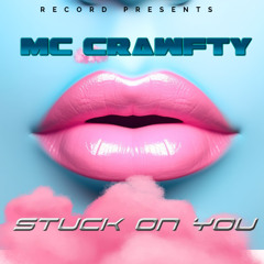 MC Crawfty - Stuck On You (JGS Intent Remix)