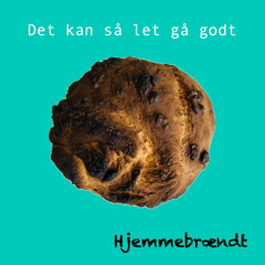 Det kan så let gå godt