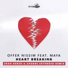 Heart Breaking (Eran Hersh & Anorre Extended Mix) [feat. Maya]