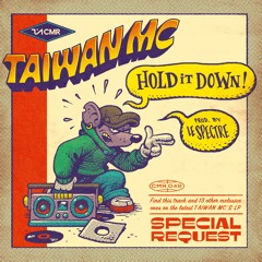 Taiwan MC - Hold It Down