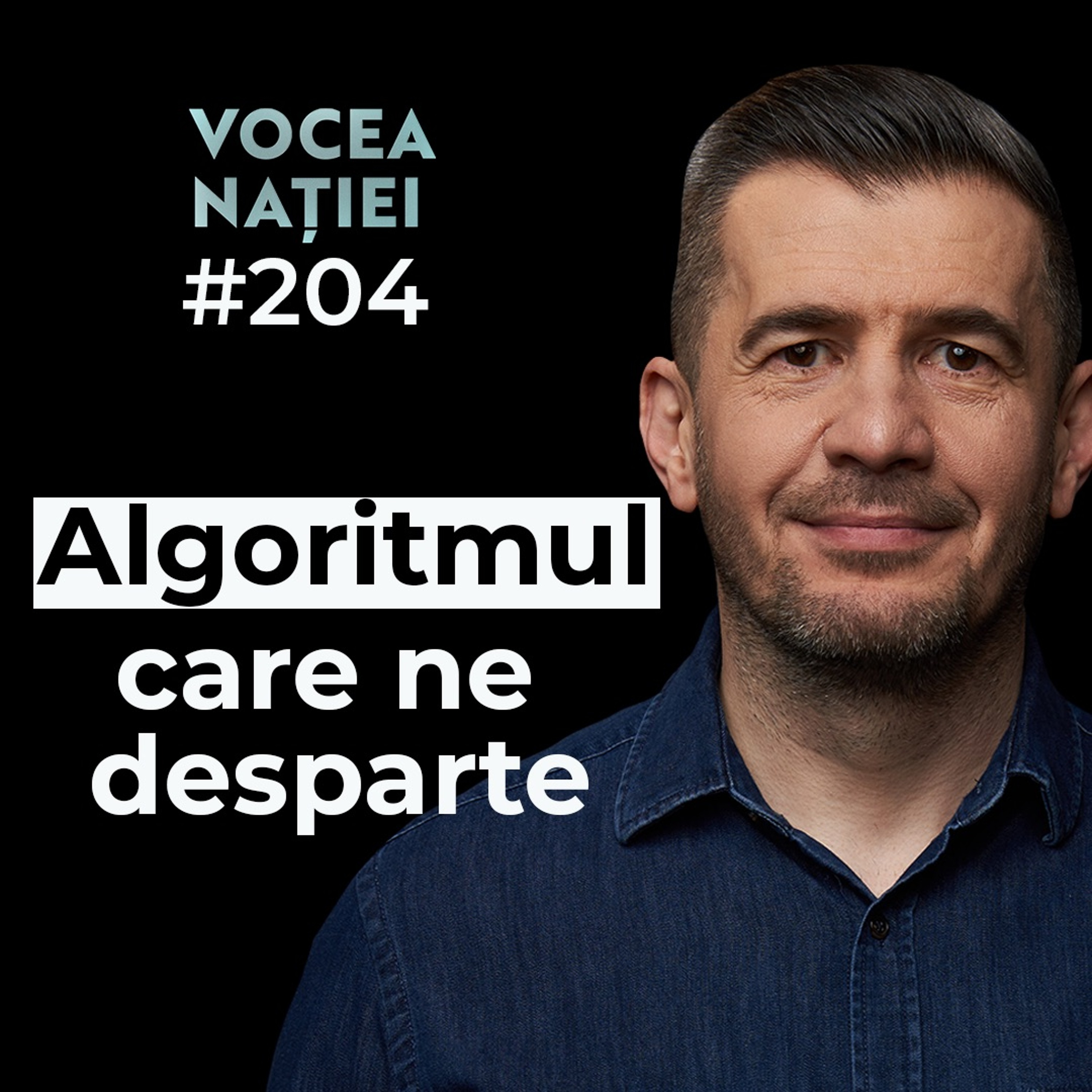 Podcast #VN Vocea Nației #204