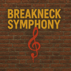 Breakneck Symphony