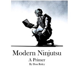 GET EPUB 📤 Modern Ninjutsu: A Primer by  Don Roley KINDLE PDF EBOOK EPUB