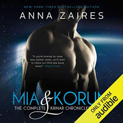 ACCESS KINDLE 💙 Mia & Korum: The Complete Krinar Chronicles Trilogy by  Anna Zaires,