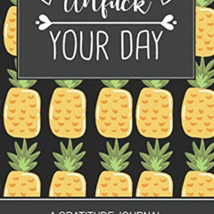 [Read] EPUB 🖍️ Unfuck Your Day: A Gratitude Journal for Tired-Ass People. Best cool