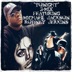 Tonight (Ride With Me 3-MIX) ft Michael Jackson