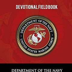 [Read] KINDLE PDF EBOOK EPUB Devotional Field Book by  U.S. Marine Corps 📋