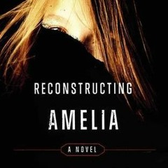[Read] Online Reconstructing Amelia BY : Kimberly McCreight