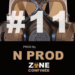 INSTRU #11 ZONE CONFINÉE PROD By N PROD