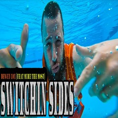 Switchin' Sides (feat Mike The Most)