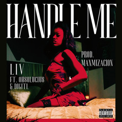 Handle Me (feat. DIGITL & OhsoLucius)
