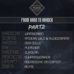 From Hard To Harder  #2 - Guest mix - Part Terror by Al'yne