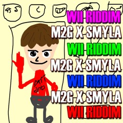 SMYLA X M2G - WII RIDDIM