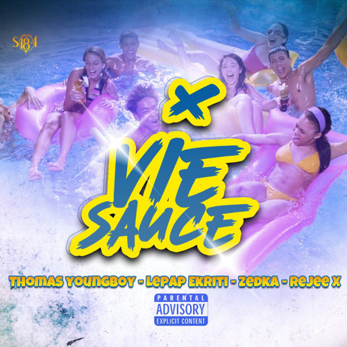 Vie Sauce - Thomas YoungBoy,Lepap Ekriti,ZedKa,Rejee X