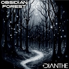 Obsidian Forest: Summer 2023 Mix