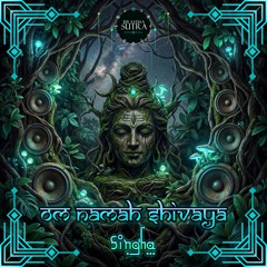 SINGHA - Om Namah Shivaya (Full Track)