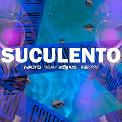 Suculento (feat. NIKITO & Deejay Bassulas)