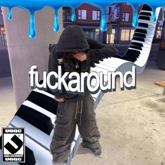 fuckaround (prod. ville)