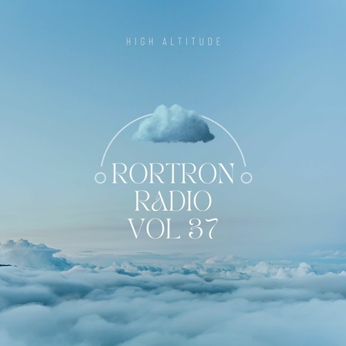 Rortron Radio Vol 37 (High Altitude)