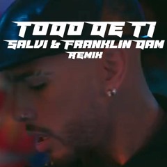 Rauw Alejandro - Todo De Ti (Salvi & Franklin Dam Remix)
