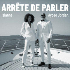 Islanne x Aycee Jordan x Munna's Music - Arrête de parler (Audio Official)